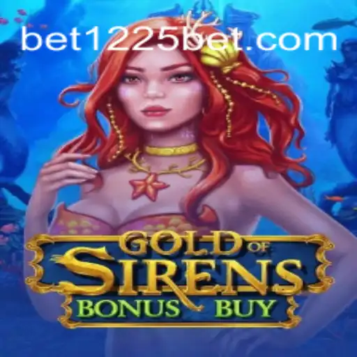 Discovering the Thrills of GoldofSirensBonusBuy