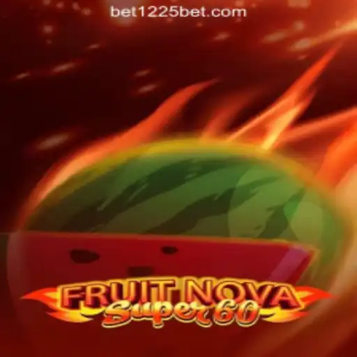 Discover the Exciting World of FruitNovaSuper60 at 1225BET Online Cassino Brasil #1