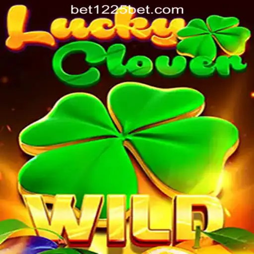 Discover the Excitement of LuckyClover at 1225BET Online Cassino Brasil #1
